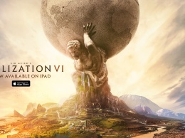 Пошаговая стратегия Civilization VI вышла для iPad