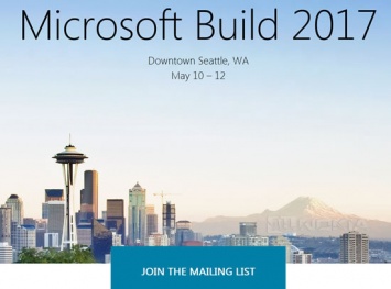 Конференция Microsoft Build 2017 состоится в Сиэтле 10-12 мая