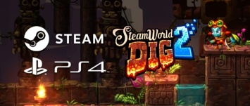 SteamWorld Dig 2 выйдет на ПК и PlayStation 4 вслед за Nintendo Switch