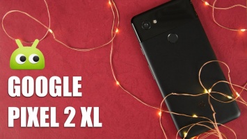 Видеообзор: Google Pixel 2 XL - самый дорогой среди равных