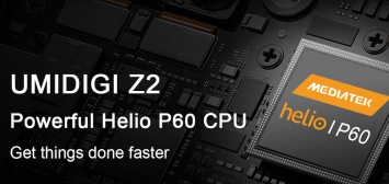 UMIDIGI Z2 получить процессор Helio P60