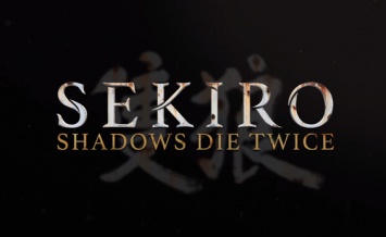 Трейлер и скриншоты анонса Sekiro: Shadows Die Twice от From Software