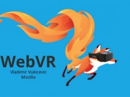 Moilla хочет вернуть популярность браузеру при помощи WebVR