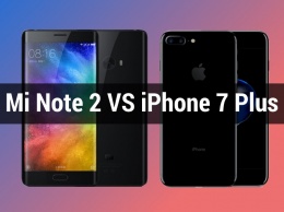 Xiaomi Mi Note 2 против iPhone 7 Plus: дизайн, характеристики, цены
