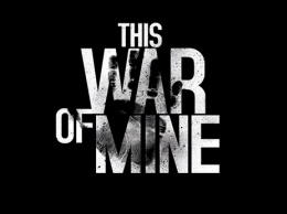 Трейлер This War of Mine - обновление Anniversary Edition - игре 2 года