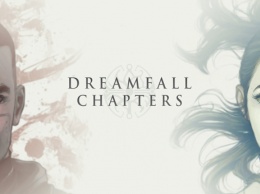 Трейлер Dreamfall Chapters - предыстория