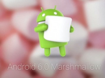 Android Marshmallow станет доступен уже на следующей неделе