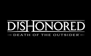 Трейлер и изображения анонса Dishonored: Death of the Outsider