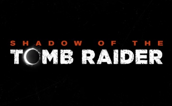 Первый постер Shadow of the Tomb Raider