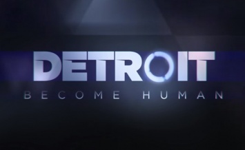 Видео о создании Detroit: Become Human - интерактивное повествование